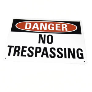 Brady No Trespassing Sign